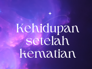 Kehidupan Setelah Kematian