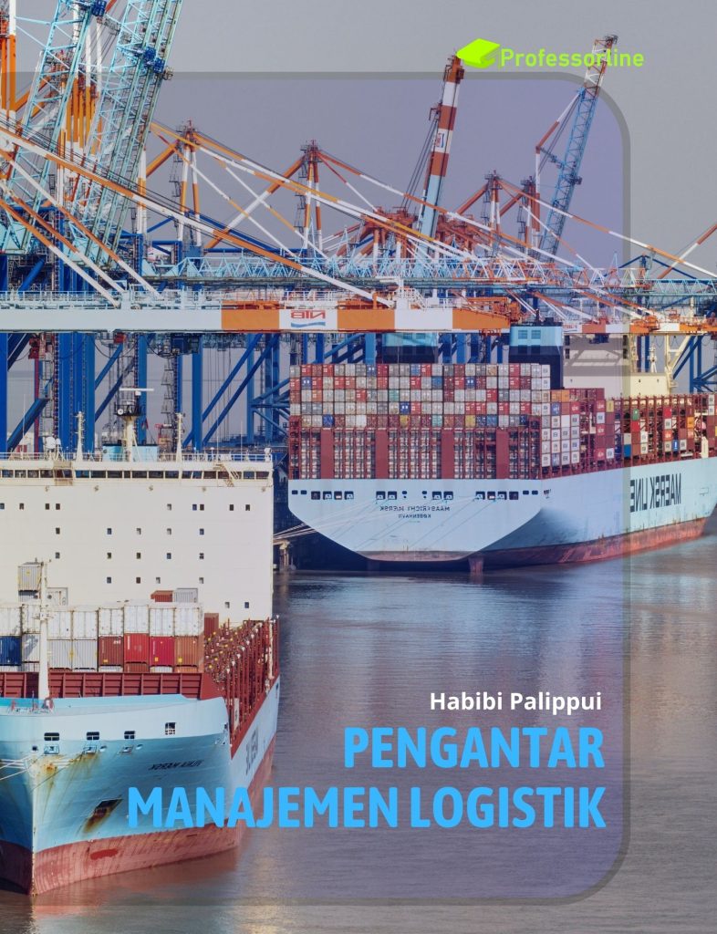 Pengantar Manajemen Logistik Professorline