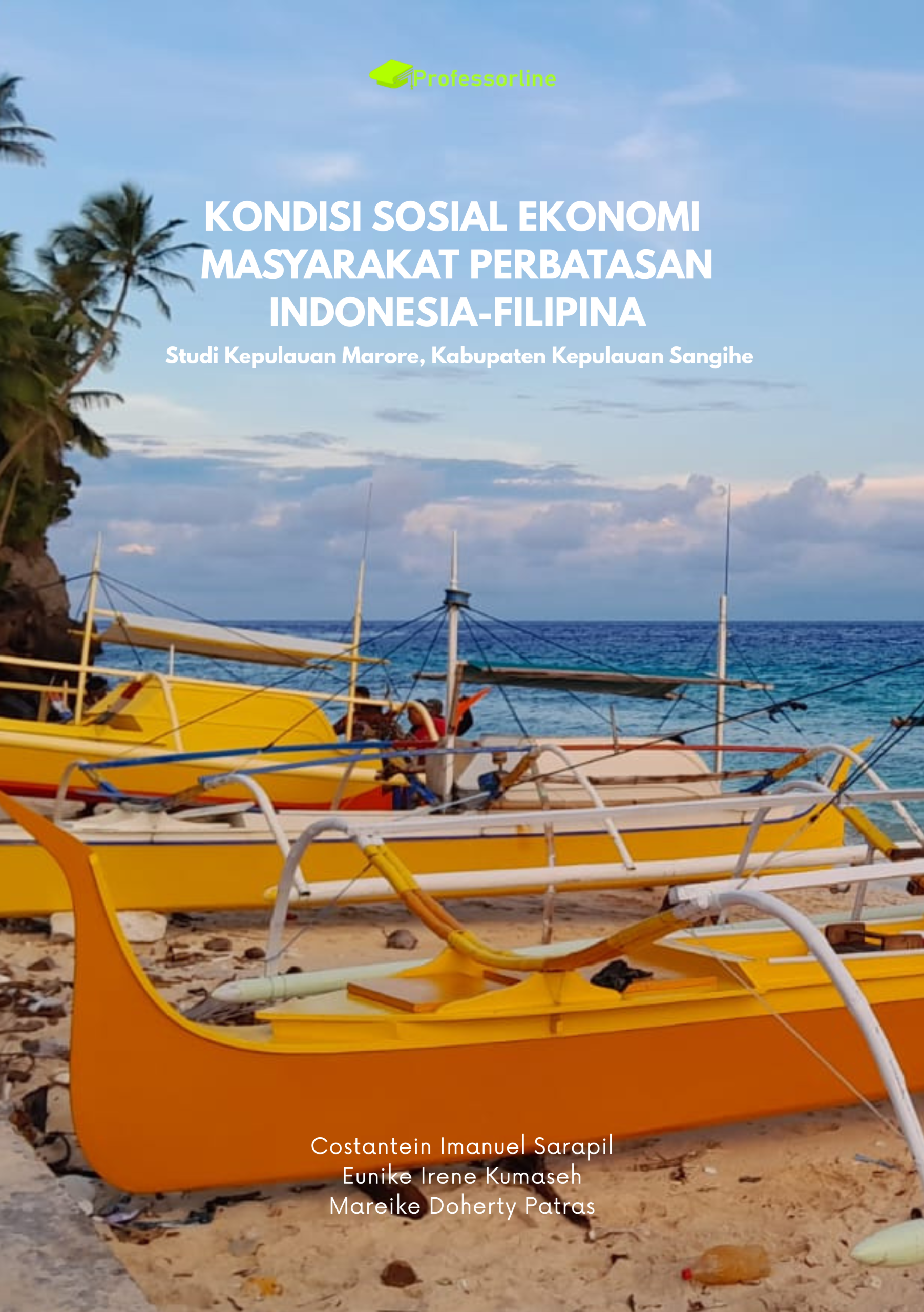 Kondisi Sosial Ekonomi Masyarakat Perbatasan Indonesia–Filipina: Studi Kepulauan Marore, Kabupaten Kepulauan Sangihe